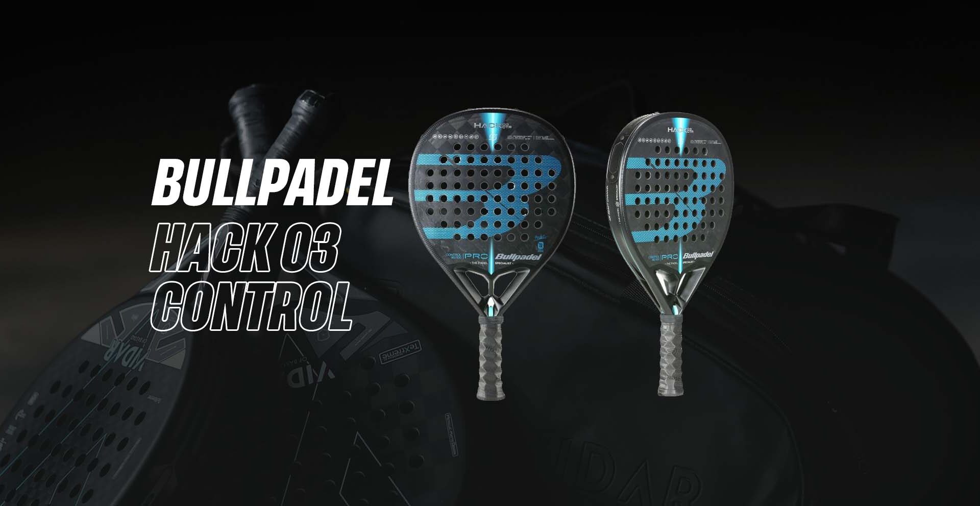 Bullpadel hack 03 control 2022